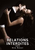Relations Interdites. Tome 25