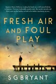 Fresh Air and Foul Play Fresh Air and Foul Play
