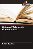 Guida all'Artemesia dracunculus L