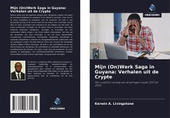 Cover Mijn (On)Werk Saga in Guyana: Verhalen uit de Crypte