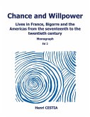Chance and willpower