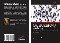 Akademicki mesjanizm i odkupienie przez klas¿ robotnicz¿ - Guedes Ramos, Igor Akademicki mesjanizm i odkupienie przez klas¿ robotnicz¿ - Guedes Ramos, Igor