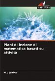 Piani di lezione di matematica basati su attività Piani di lezione di matematica basati su attività