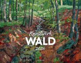 Kunstwerk Wald Kalender 2026 Kunstwerk Wald Kalender 2026