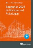 Baupreise für Hochbau und Freianlagen 2025 Baupreise für Hochbau und Freianlagen 2025