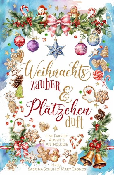 Weihnachtszauber und Plätzchenduft Weihnachtszauber und Plätzchenduft