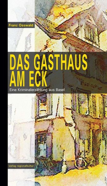 Das Gasthaus am Eck Das Gasthaus am Eck