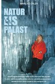 NATUR EIS PALAST NATUR EIS PALAST