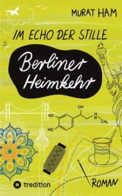 Im Echo der Stille: Berliner Heimkehr - Ham, Murat