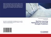 Machine Learning Applications in Concrete Strength Prediction Machine Learning Applications in Concrete Strength Prediction