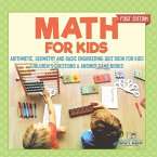 Math for Kids First Edition   Arithmetic, Geometry and Basic Engineering Quiz Book for Kids   Children's Questions & Answer Game Books