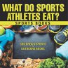 What Do Sports Athletes Eat? - Sports... - Bild 1