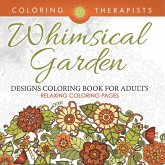 Whimsical Garden Designs Coloring Book For Adults - Relaxing Coloring Pages Whimsical Garden Designs Coloring Book For Adults - Relaxing Coloring Pages