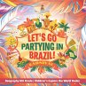 Let's Go Partying in Brazil! Geography... - Bild 1