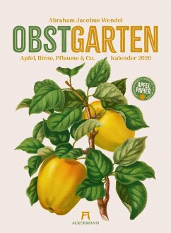 Obstgarten Kalender 2026 - Wendel, Abraham Jacobus;Ackermann Kunstverlag GmbH