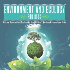 Cover Environment and Ecology for Kids   Weather, Water and Heat Quiz Book for Kids   Children's Questions & Answer Game Books