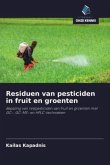 Residuen van pesticiden in fruit en groenten Residuen van pesticiden in fruit en groenten