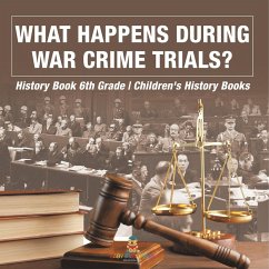 Cover What Happens During War Crime Trials? History Book 6th Grade   Children's History Books