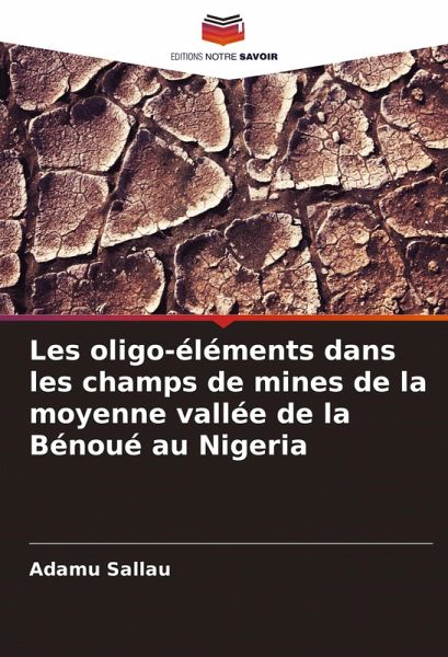 Les oligo-éléments dans les champs de mines de la moyenne vallée de la Bénoué au Nigeria