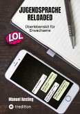 Jugendsprache Reloaded Jugendsprache Reloaded