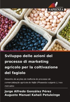 Cover Sviluppo delle azioni del processo di marketing agricolo per la coltivazione del fagiolo