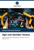 Agil und darüber hinaus Agil und darüber hinaus
