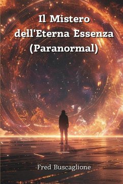 Il Mistero dell'Eterna Essenza (Paranormal) - Buscaglione, Fred