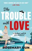 The Trouble With Love The Trouble With Love