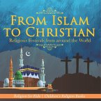 From Islam to Christian - Religious Festivals from around the World - Religion for Kids   Children's Religion Books