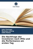 Die Nachfrage der Investoren nach IPOs und die Performance am ersten Tag