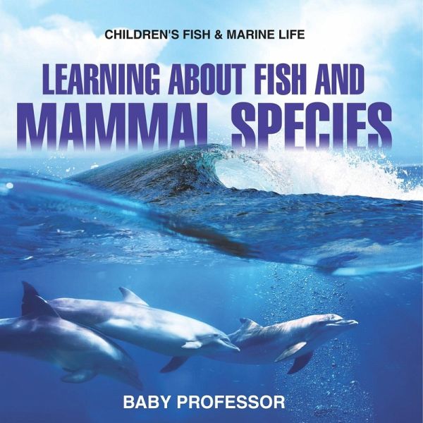 Learning about Fish and Mammal Species   Children's Fish & Marine Life