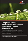 Diagnosi socio-ambientale dei servizi igienici in Campo Formoso-BA Diagnosi socio-ambientale dei servizi igienici in Campo Formoso-BA