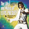The Life and Music of Elvis Presley -... - Bild 1