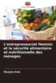 L'entrepreneuriat féminin et la sécurité alimentaire et nutritionnelle des ménages L'entrepreneuriat féminin et la sécurité alimentaire et nutritionnelle des ménages