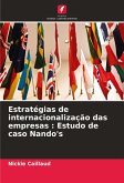 Estratégias de internacionalização das empresas : Estudo de caso Nando's Estratégias de internacionalização das empresas : Estudo de caso Nando's