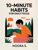 10-Minute Habits for Daily Focus