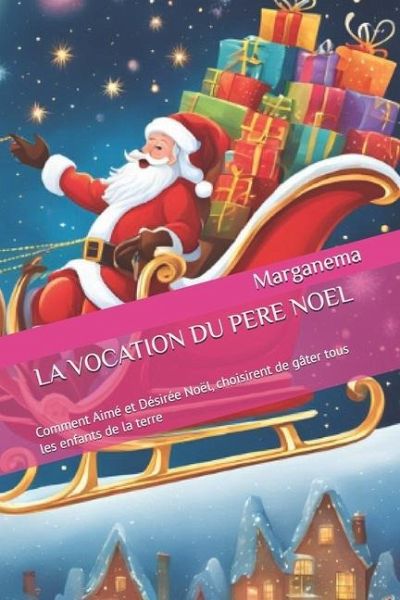 LA VOCATION DU PERE NOEL