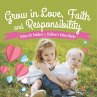 Grow in Love, Faith and Responsibility... - Bild 1