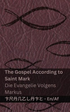 Cover The Bible (The Gospel According to Saint Mark) / Die Bybel (Die Evangelie Volgens Markus)