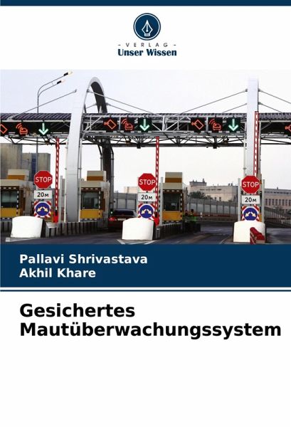 Gesichertes Mautüberwachungssystem Gesichertes Mautüberwachungssystem