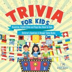 Trivia for Kids   Countries, Capital Cities and Flags Quiz Book for Kids   Children's Questions & Answer Game Books