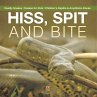 Hiss, Spit and Bite - Deadly Snakes  ... - Bild 1