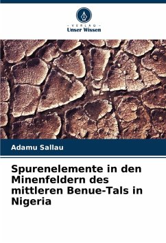 Cover Spurenelemente in den Minenfeldern des mittleren Benue-Tals in Nigeria