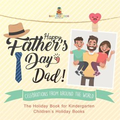 Cover Happy Father's Day, Dad! Celebrations from around the World - The Holiday Book for Kindergarten   Children's Holiday Books