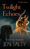Twilight Echoes Twilight Echoes