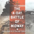 The 4-Day Battle of Midway - History Book for 12 Year Old   Children's History