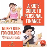 A Kid's Guide to Personal Finance - Money Book for Children   Children's Growing Up & Facts of Life Books