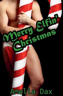 Merry Elfin' Christmas - Dax, Amelia Merry Elfin' Christmas - Dax, Amelia
