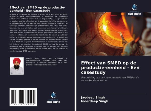 Effect van SMED op de productie-eenheid - Een casestudy Effect van SMED op de productie-eenheid - Een casestudy
