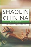Shaolin Chin Na Shaolin Chin Na